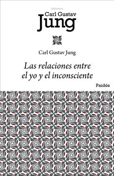 portada Las Relaciones Entre el yo y el Inconsciente (in Spanish)