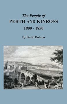 portada The People of Perth and Kinross, 1800-1850 (en Inglés)