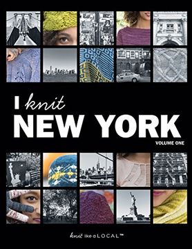 portada I Knit New York: Volume One (Knit Like A Local)