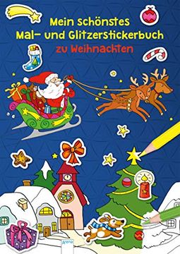 portada Mein Schönstes Mal- und Glitzerstickerbuch zu Weihnachten (in German)