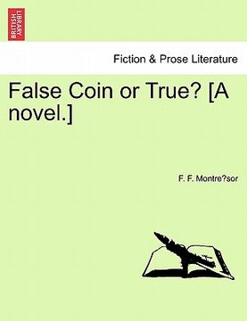 portada false coin or true? [a novel.] (en Inglés)
