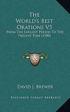 portada the world's best orations v5: from the earliest period to the present time (1900) (in English)