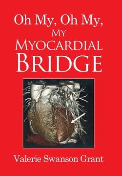 portada Oh My, Oh My, My Myocardial Bridge (en Inglés)