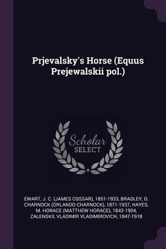 portada Prjevalsky's Horse (Equus Prejewalskii pol.) (en Inglés)