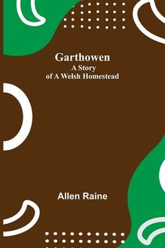portada Garthowen: A Story of a Welsh Homestead