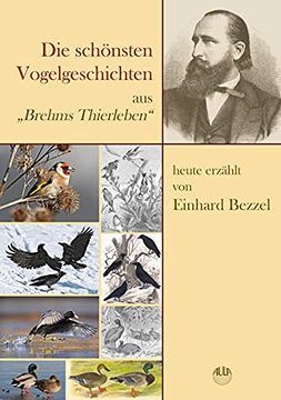 portada Die Schönsten Vogelgeschichten aus "Brehms Thierleben" - Ausgewählt und Heute Erzählt (en Alemán)