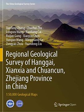 portada Regional Geological Survey of Hanggai, Xianxia and Chuancun, Zhejiang Province in China: 1: 50,000 Geological Maps (The China Geological Survey Series) (in English)