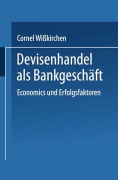 portada Devisenhandel als Bankgeschäft: Economics und Erfolgsfaktoren (en Alemán)
