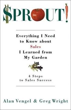 portada Sprout!: Everything I Need to Know about Sales I Learned from My Garden
