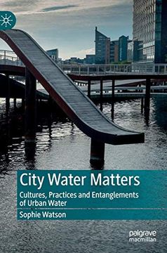 portada City Water Matters: Cultures, Practices and Entanglements of Urban Water (en Inglés)