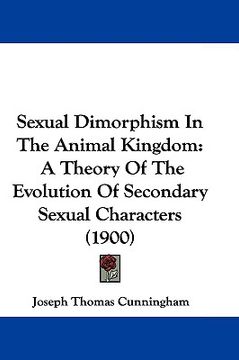 portada sexual dimorphism in the animal kingdom: a theory of the evolution of secondary sexual characters (1900) (en Inglés)