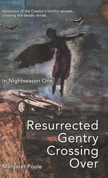 portada Resurrected Gentry Crossing Over: In Nightseason One