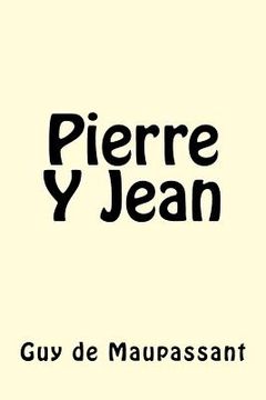 portada Pierre Y Jean (en Francés)