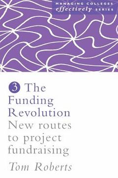 portada funding revolution: new routes to project fundraising (en Inglés)