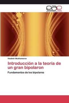 portada Introducción a la Teoría de un Gran Bipolaron: Fundamentos de los Bipolares (in Spanish)