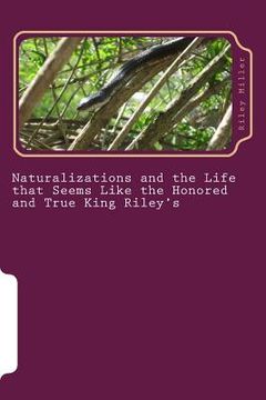portada "Naturalization and the Life that Seems like the True and Honored King Riley's": How Life's Championships Become One