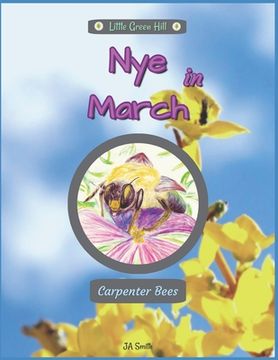 portada Nye In March: Carpenter Bees