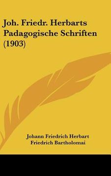 portada joh. friedr. herbarts padagogische schriften (1903) (en Inglés)