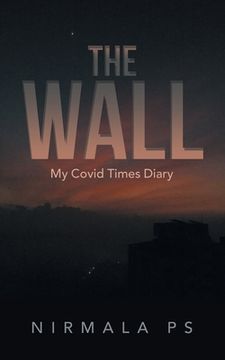 portada The Wall: My Covid Times Diary (en Inglés)