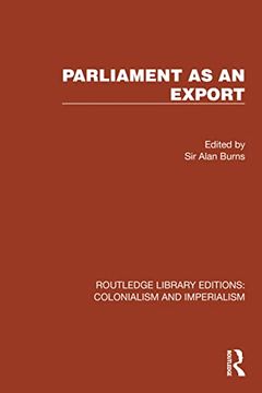 portada Parliament as an Export (Routledge Library Editions: Colonialism and Imperialism) (en Inglés)