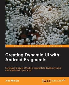 portada Creating Dynamic Ui with Android Fragments (in English)