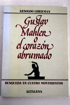 portada Gustav Mahler o el Corazon Abrumado