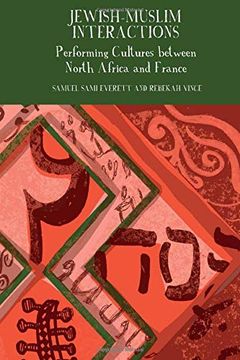 portada Jewish-Muslim Interactions: Performing Cultures Between North Africa and France: 11 (Francophone Postcolonial Studies) (in English)