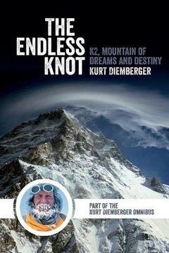 portada The Endless Knot: K2, Mountain of Dreams and Destiny