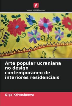 portada Arte Popular Ucraniana no Design Contemporâneo de Interiores Residenciais