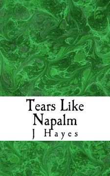 portada Tears Like Napalm: An Anthology (en Inglés)