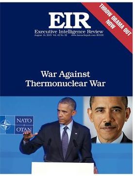 portada War Against Thermonuclear War: Executive Intelligence Review; Volume 42, Issue 32 (en Inglés)