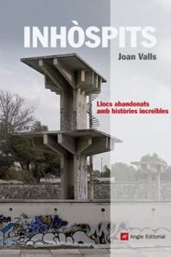 portada Inhòspits: Recull de llocs abandonats amb històries increïbles (Inspira) (in Spanish)