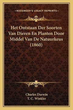 portada Het Ontstaan Der Soorten Van Dieren En Planten Door Middel Van De Natuurkeus (1860)