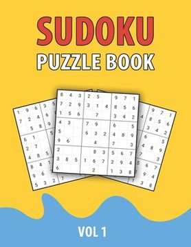 portada Sudoku Puzzle Book Vol 1: Perfect Sudoku Book For Teen, Easy To Hard Sudoku Challenging And Fun Puzzle (en Inglés)