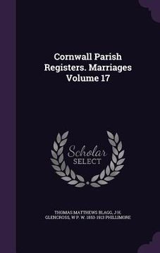 portada Cornwall Parish Registers. Marriages Volume 17 (in English)