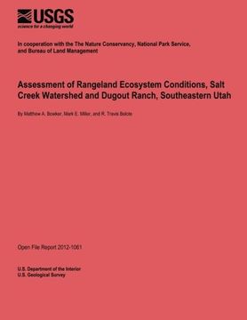 portada Assessment of Rangeland Ecosystem Conditions, Salt Creek Watershed and Dugout Ranch, Southeastern Utah