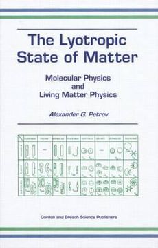 portada The Lyotropic State of Matter: Molecular Physics and Living Matter Physics (en Inglés)