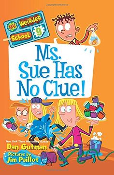 portada My Weirder School #9: Ms. Sue Has No Clue!