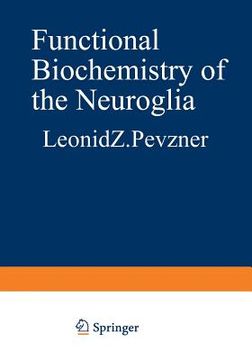 portada Functional Biochemistry of the Neuroglia (en Inglés)