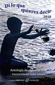 portada Di lo que Quieres Decir 2018: Antología de Siglemas 575 (in Spanish)