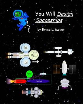 portada You Will Design Spaceships (en Inglés)