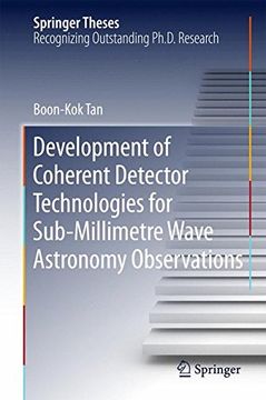 portada Development of Coherent Detector Technologies for Sub-Millimetre Wave Astronomy Observations (Springer Theses)
