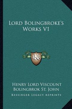 portada lord bolingbroke's works v1 (en Inglés)