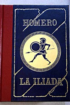 Libro La Iliada De Homero - Buscalibre