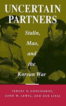 portada uncertain partners: stalin, mao, and the korean war (en Inglés)