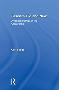 portada Fascism old and New: American Politics at the Crossroads (in English)