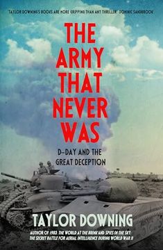 portada The Army That Never Was: D-Day and the Great Deception (en Inglés)