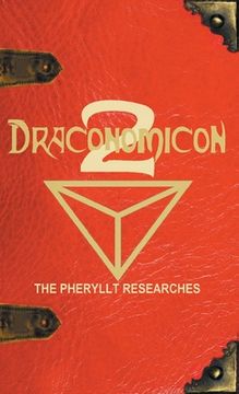 portada Draconomicon 2 (The Pheryllt Researches): Leaves of Druidic Wisdom from The Book of Pheryllt (en Inglés)