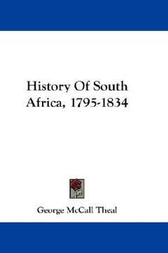 portada history of south africa, 1795-1834 (en Inglés)