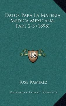 portada Datos Para la Materia Medica Mexicana, Part 2-3 (1898)
